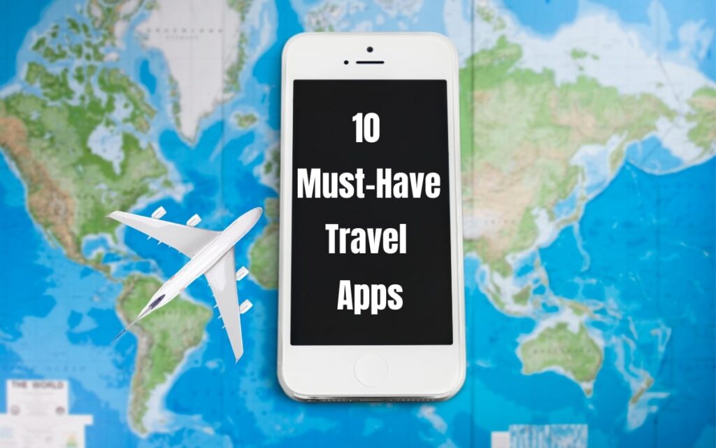 10 must have travel apps with a plane