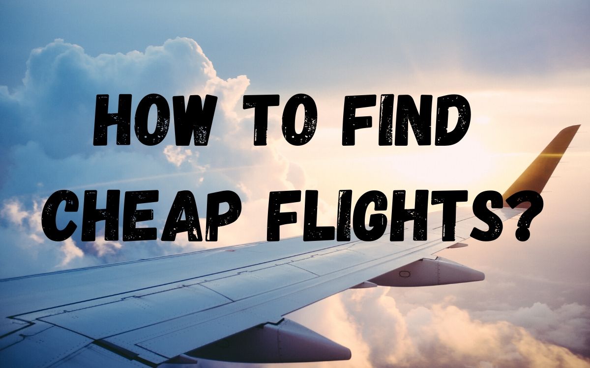 How To Find Cheap Flights  2 